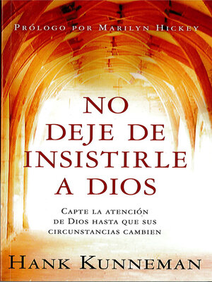 cover image of No deje de insistirle a Dios